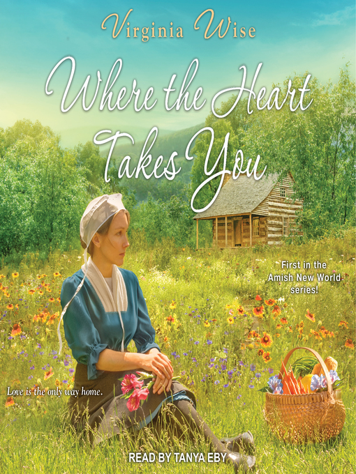 Title details for Where the Heart Takes You by Virginia Wise - Available